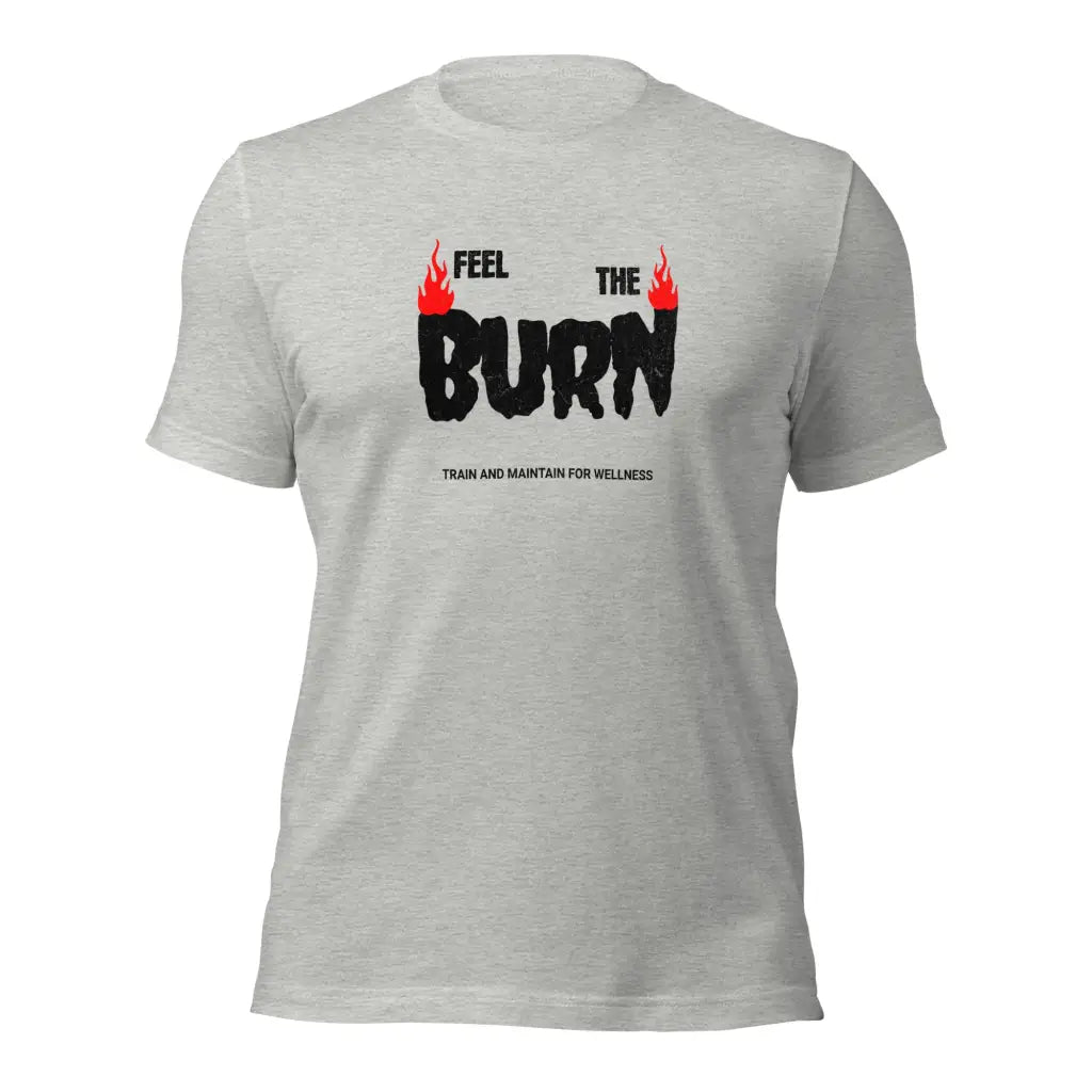 Feel the Burn Unisex t-shirt - Athletic Heather / XS