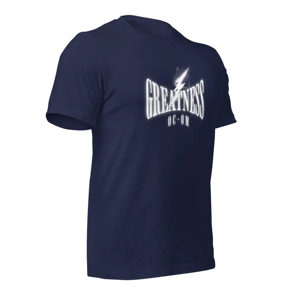 Greatness Unisex t-shirt