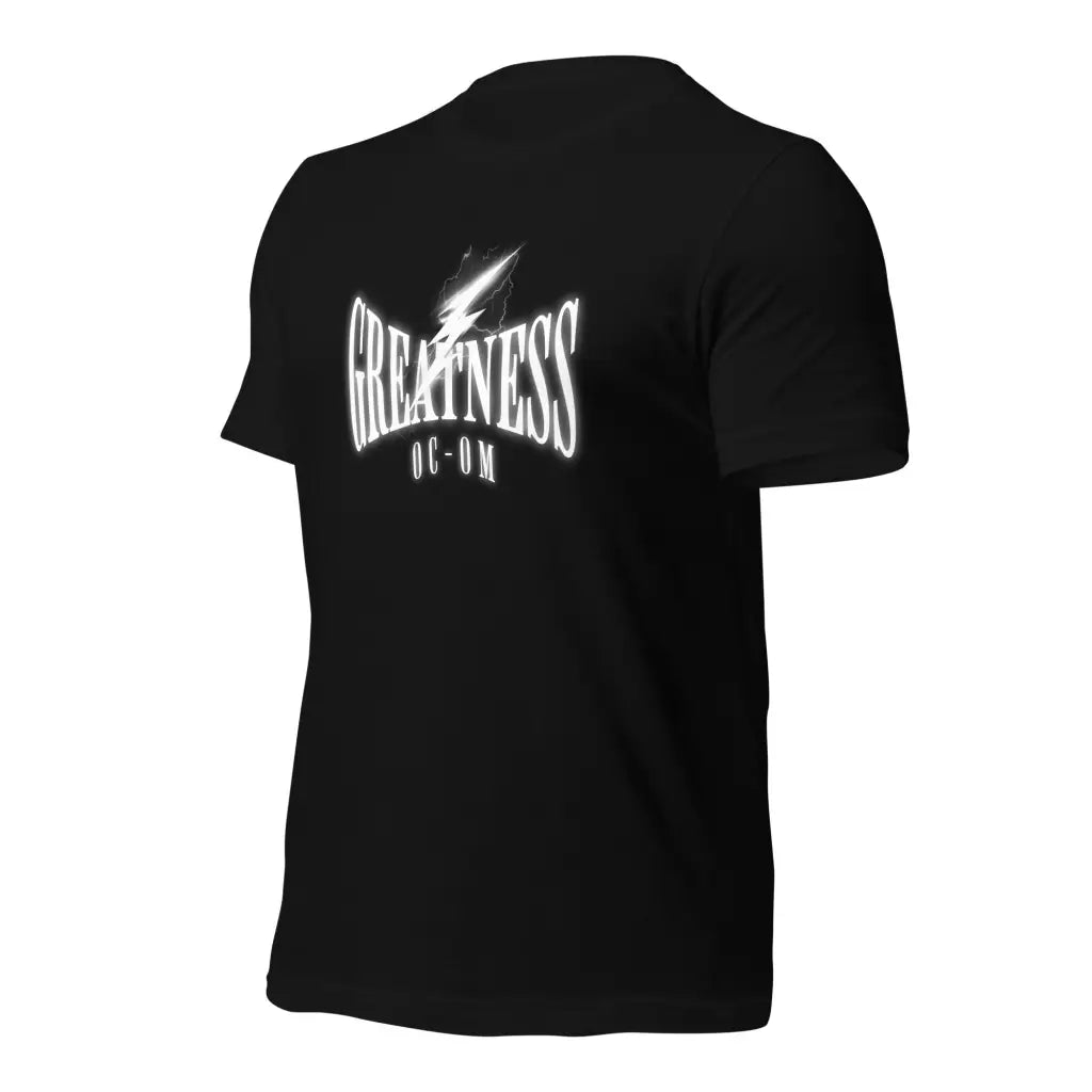 Greatness Unisex t-shirt