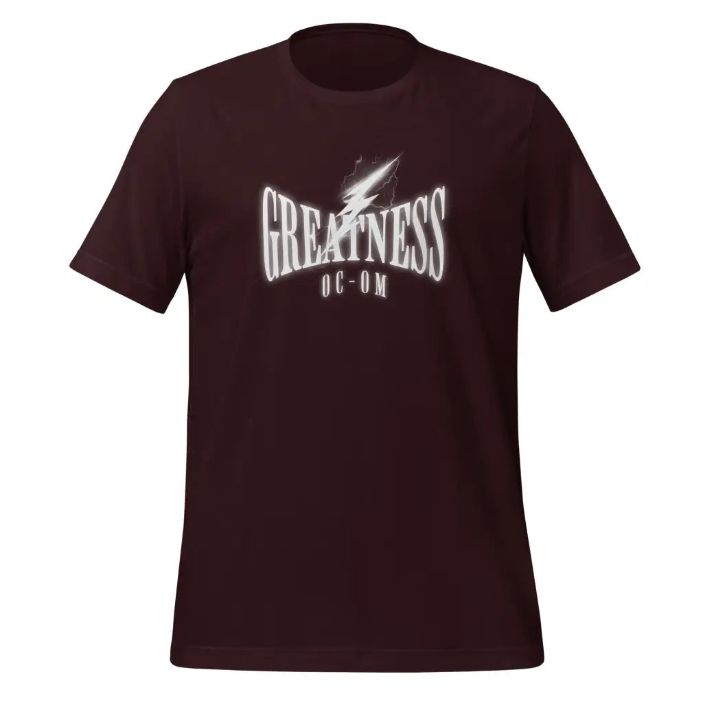 Greatness Unisex t-shirt