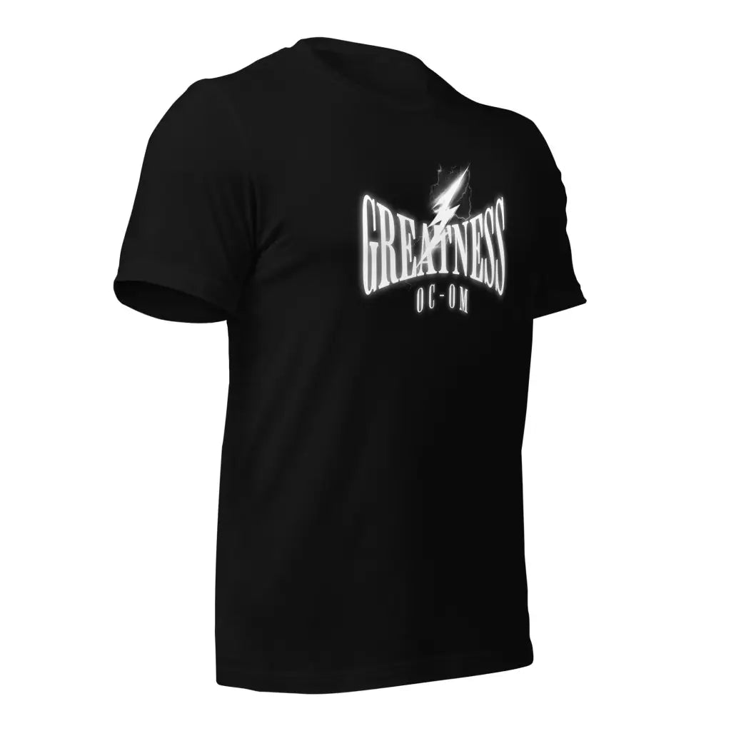 Greatness Unisex t-shirt