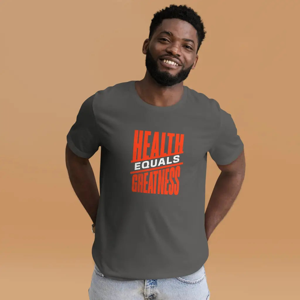 Health Equals Greatness Unisex t-shirt - Asphalt / S