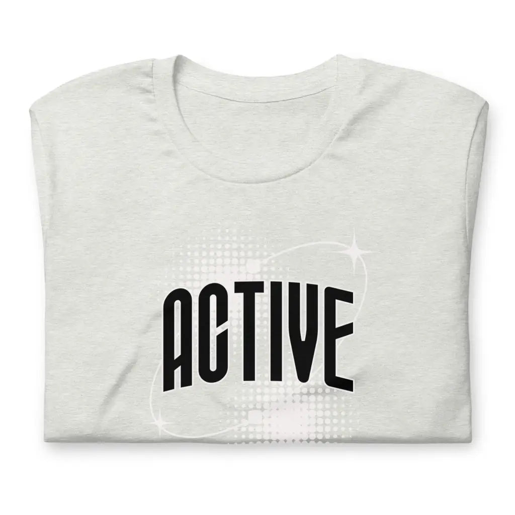 Organized Muscle Active Unisex t - shirt