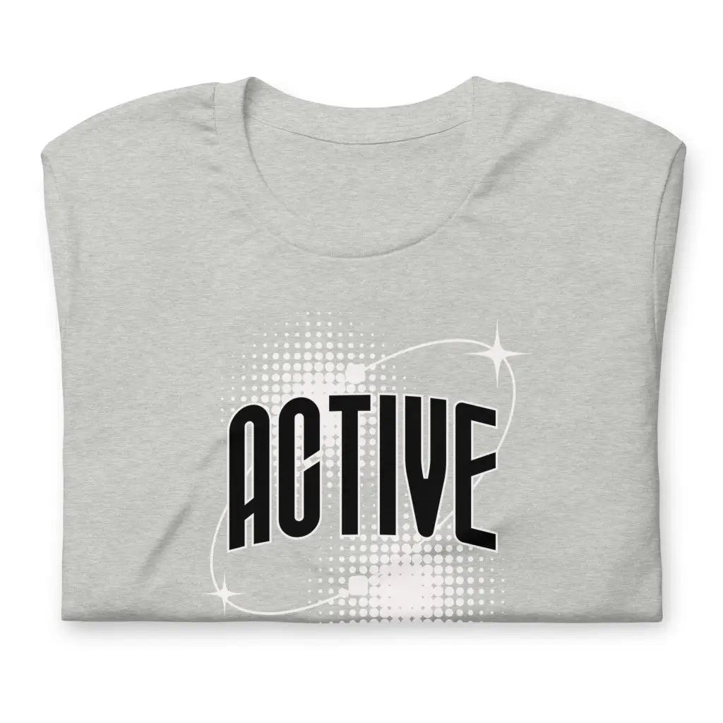 Organized Muscle Active Unisex t - shirt