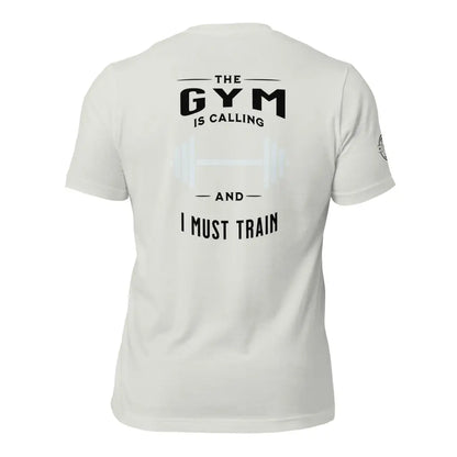 Organized Muscle GYM is calling Unisex t - shirt