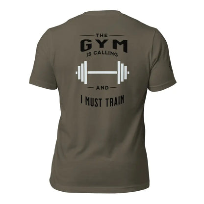 Organized Muscle GYM is calling Unisex t - shirt