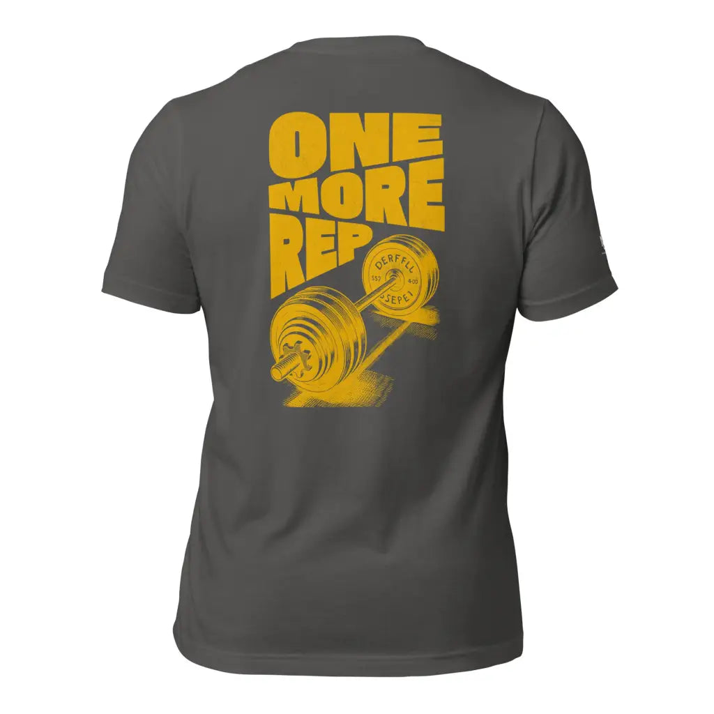 Organized Muscle One More Rep Unisex t-shirt