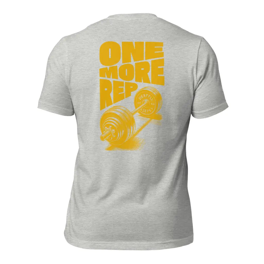 Organized Muscle One More Rep Unisex t-shirt