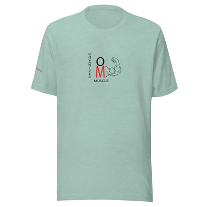 Organized Muscle Unisex t - shirt