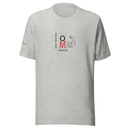 Organized Muscle Unisex t - shirt