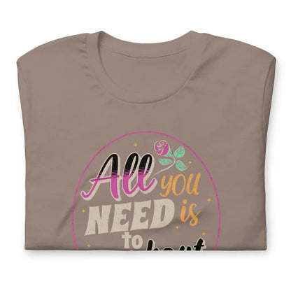 Women’s Performance All you need Unisex t - shirt