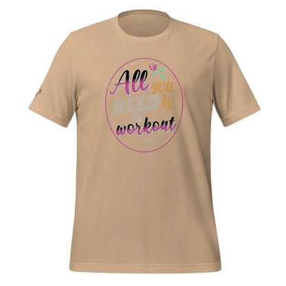 Women’s Performance All you need Unisex t - shirt