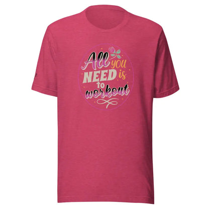 Women’s Performance All you need Unisex t - shirt - Heather Raspberry / S